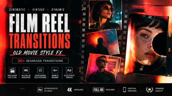 Cinematic Film Reel Transitions – Old Movie Style FX